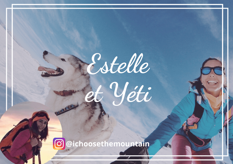 Estelle and Yéti, two mountain lovers
